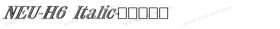 NEU-H6 Italic字体转换
